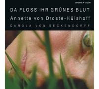 Droste-Hulshoff Annette Von - Da Floss Ihr Grunes Blut (2 CD)