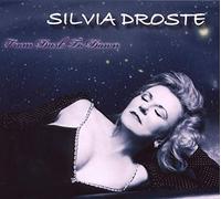 DROSTE, SILVIA & BAND - FROM DUSK TO DAWN