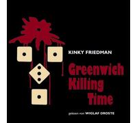 Droste,Wiglaf - Kinky Friedman-Greenwich Killage Time
