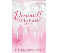 Drouault: Léa, la fausse fiancée