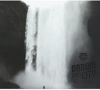 Drown This City - False Idols