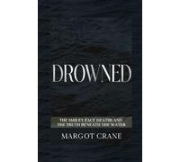 Drowned: The Smiley Face Deaths and the Truth Beneath the Water
