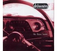 DROWNERS - FAR FROM HOME
