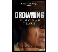 Drowning In My Own Tears