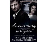 Drowning in You: 1