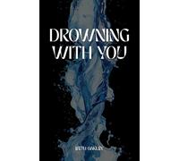 Drowning with You