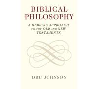 Dru Johnson Biblical Philosophy (Tascabile)