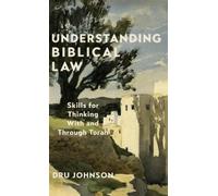 Dru Johnson Understanding Biblical Law (Copertina rigida)