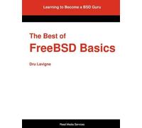 Dru Lavigne The Best of FreeBSD Basics (Tascabile)