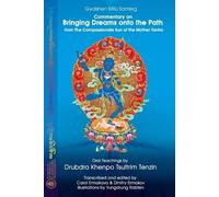 Drubdra Khenpo Commentary on BRINGING DREAMS onto the PATH from The (Tascabile)