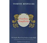 Drubwang Tsoknyi Rinpoche Fearless Simplicity (Tascabile)