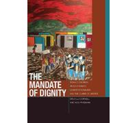 Drucilla Cornell Nick Friedman The Mandate of Dignity (Copertina rigida)