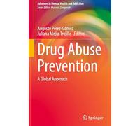 Drug Abuse Prevention: A Global Approach