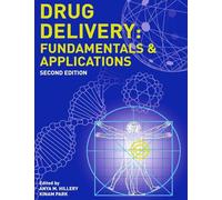 Drug Delivery: Fundamentals and Applications, Second Edition