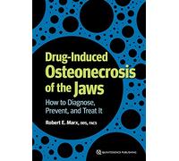 Drug-induced Osteonecrosis of the Jaws: How to Diagnose, Prevent, and Treat It