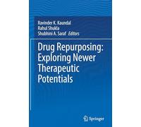 Drug Repurposing: Exploring Newer Therapeutic Potentials