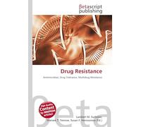 Drug Resistance: Antimicrobial, Drug Tolerance, Multidrug Resistance