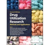Drug Utilization Research: Methods and Applications