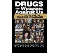 Drugs as Weapons Against Us: The CIA War on Musicians and Activists (DVD)