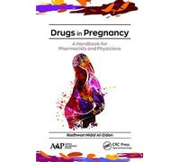 Drugs in Pregnancy: A Handbook for Pharmacists and Physicians - NUOVO