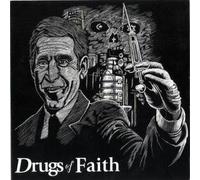 Drugs of Faith - Drugs of Faith