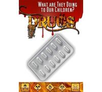 Drugs: What are They Doing to Our Children (DVD)