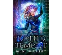 Druid Tempest: A New Adult Urban Fantasy Novel