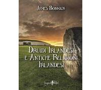 Druidi irlandesi e antiche religioni irlandesi