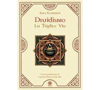 Druidismo. La triplice via