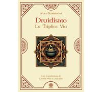 Druidismo. La Triplice Via - [Psiche 2]