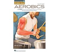 Drum Aerobics: For All Levels: from Beginner to Advanced
