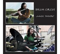 DRUM CIRCUS - MAGIC THEATRE