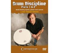 Drum Discipline, Parts 1 & 2: Build Blazing Speed, Power and Control
