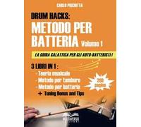 Drum hacks. Metodo per batteria. Vol. 1