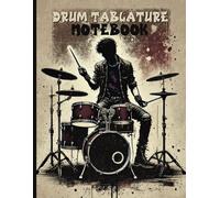 DRUM TABULATURE NOTEBOOK: 8 percussion clef sections per page. 5 staff lines (spacing is .214" | 5.44mm). Great for beginners to pros for composition or practice sessions. Fun cover art.