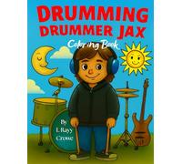 Drumming Drummer Jax - The Coloring Book