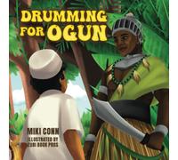 Drumming For Ogun (Living with the Orishas Series)