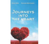 Drunvalo Melchizedek Daniel Mitel Journeys into the Heart (Copertina rigida)