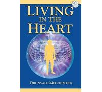 Drunvalo Melchizedek Living in the Heart (Mixed Media Product)