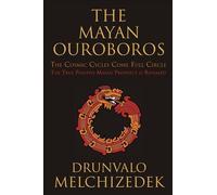 Drunvalo Melchizedek Mayan Ouroboros (Tascabile)