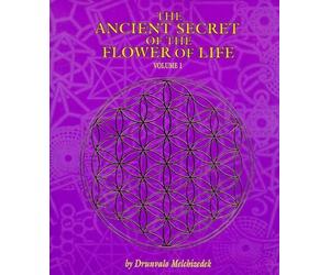 Drunvalo Melchizedek Melchizedek D The Ancient Secret of the Flower (Tascabile)