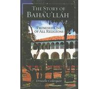 Druzelle Cederquist The Story of Baha'u'llah (Tascabile)