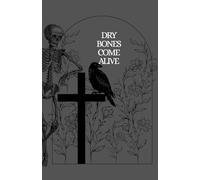 Dry Bones Come Alive Inspirational Journal
