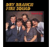 Dry Branch Fire Squad - Tried & True