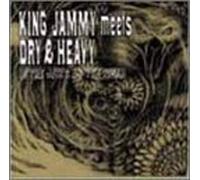 Dry & Heavy - King Jammy Meets Dry & Heavy I