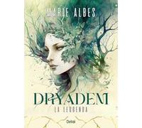 Dryadem. La leggenda