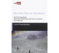 DSA e scuola: risorse per l'apprendimento. Atti del primo Convegno naziona...