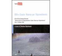 DSA e scuola: risorse per l'apprendimento. Atti del primo Convegno nazionale