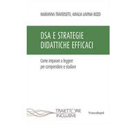 DSA e strategie didattiche efficaci. Come imparare a leggere per comprendere e studiare