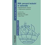 DSA: percorsi inclusivi in università. Inquadramento teorico e implicazioni pratiche